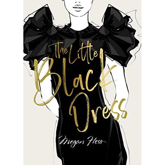Pre-Owned Megan Hess: The Little Black Dress (Hardcover) 1743797354 9781743797358