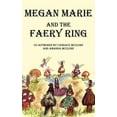 thumbnail image 1 of Megan Marie and the Faery Ring (Paperback) by Candace McClure, Amanda McClure, 1 of 1