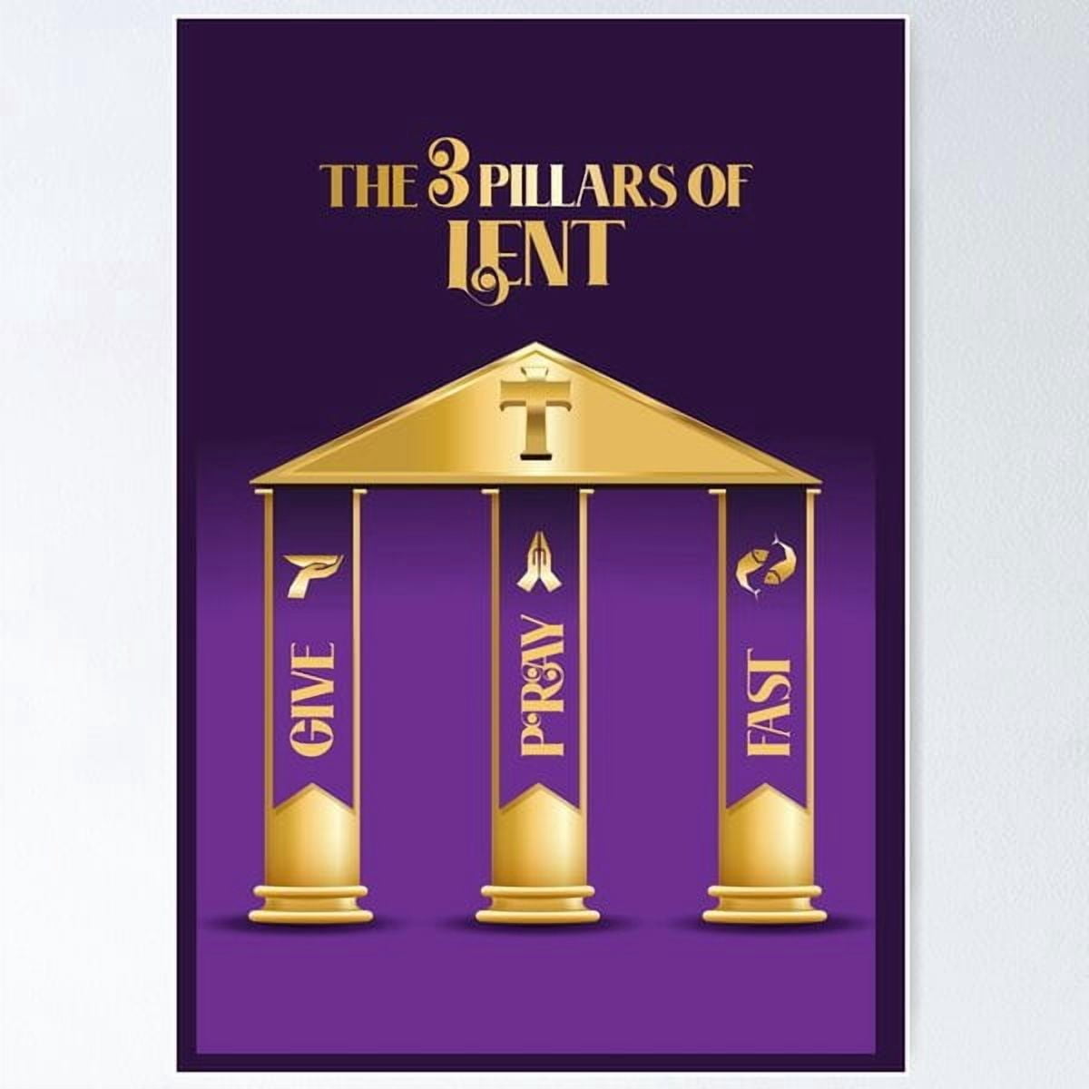 Megas The Three Pillars Of Lent Give Pray And Fast Poster, Poster Home ...
