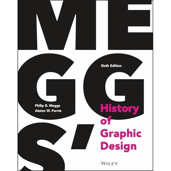 Pre-Owned Meggs' History of Graphic Design, by Meggs, Philip B.; Purvis, Alston W., Hardcover, English