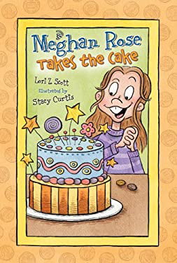 Pre-Owned Meghan Rose Takes the Cake  Paperback Lori Z. Scott