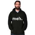 thumbnail image 1 of Meh Careless Sarcastic Satire Funny Unisex Plus Fleece Graphic Hoodie Brisco Brands 2X, 1 of 5