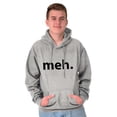 thumbnail image 1 of Meh Careless Sarcastic Satire Funny Unisex Plus Fleece Graphic Hoodie Brisco Brands 4X, 1 of 5