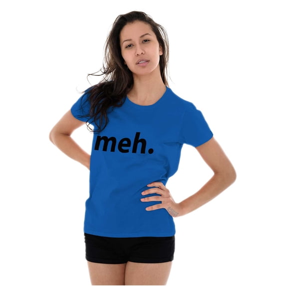 Meh Careless Sarcastic Satire Funny Womens Slim Fit Graphic Tee Brisco Brands M