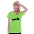 thumbnail image 1 of Meh Careless Sarcastic Satire Funny Womens Slim Fit Graphic Tee Brisco Brands M, 1 of 4