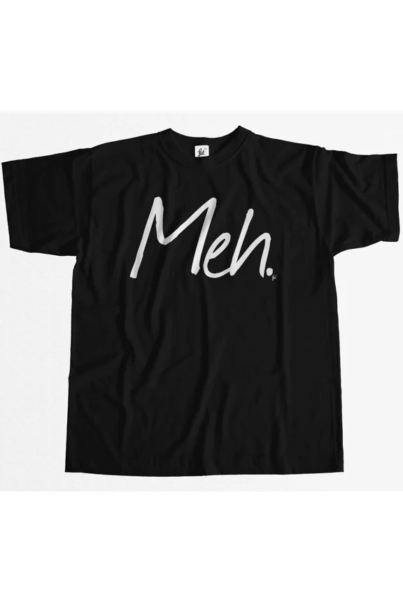 Meh Computer Geek Slogan Funny Nerd Humor Minimal Attitude Quote Unisex T-Shirt up to size 5XL