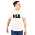 thumbnail image 1 of Meh. Famous TV Show Homer Geek Nerd Men's Graphic T Shirt Tees Brisco Brands X, 1 of 4
