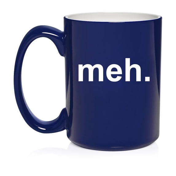 Meh Geek Sarcastic Expression Funny Ceramic Coffee Mug Tea Cup Gift for Her, Him, Friend, Coworker, Wife, Husband (15oz Blue)
