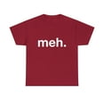 thumbnail image 1 of Meh Sarcastic Comical Novelty T-Shirt, 1 of 1