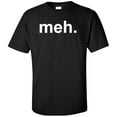thumbnail image 1 of Meh T-Shirt, 1 of 2