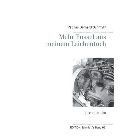 Mehr Fussel aus meinem Leichentuch: pre mortem, (Paperback)