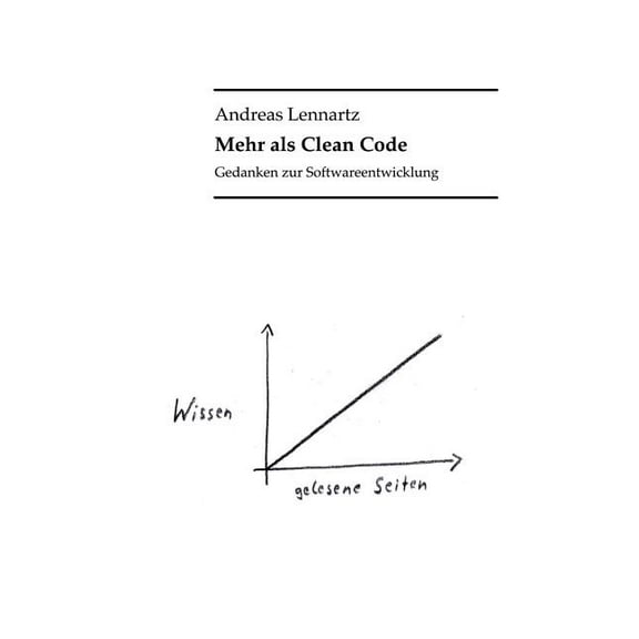 Mehr als Clean Code: Gedanken zur Softwareentwicklung, (Paperback)