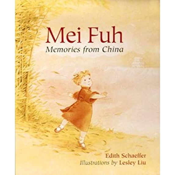 Pre-Owned Mei Fuh: Memories from China (Hardcover) 039572290X 9780395722909