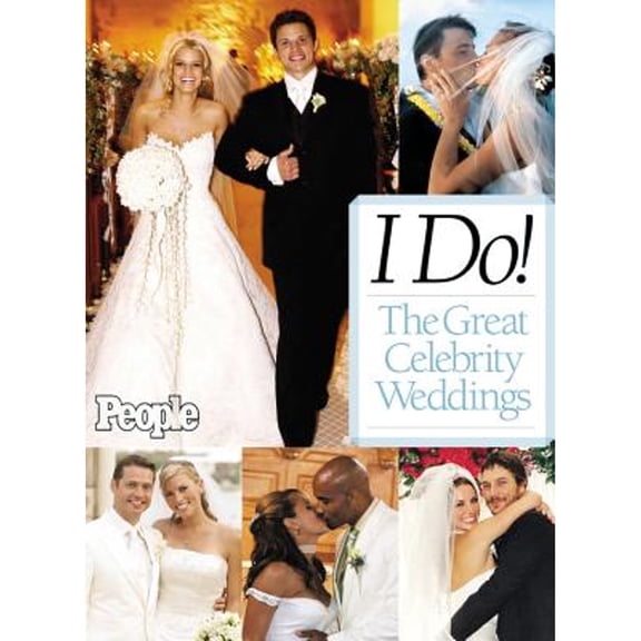Pre-Owned I Do! The Great Celebrity Weddings by People Magazine Hardcover Adult English