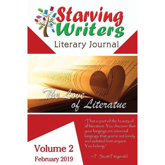 Starving Writers Literary Journal Starving Writers Literary Journal - February 2019: Volume 2, Book 2, (Paperback)