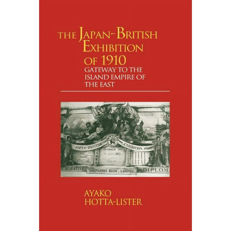 Meiji Japan Series The Japan-British Exhibition of 1910