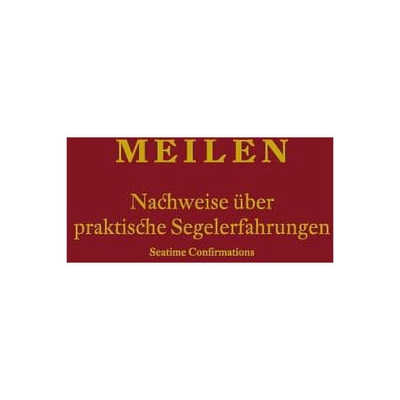 Meilen - Nachweise Ã¼ber praktische Segelerfahrungen; Seatime Confirmations; Meilenbuch fÃ¼r den SportkÃ¼stenschifferschein, Sportseeschifferschein; ... und Yachtmaster (German Edition)