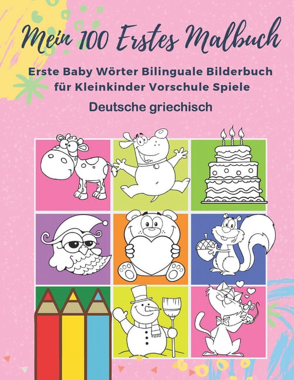Mein 100 Erstes Malbuch Erste Baby Wörter Bilinguale Bilderbuch für ...