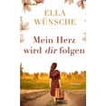 thumbnail image 1 of Mein Herz wird dir folgen, (Paperback), 1 of 1