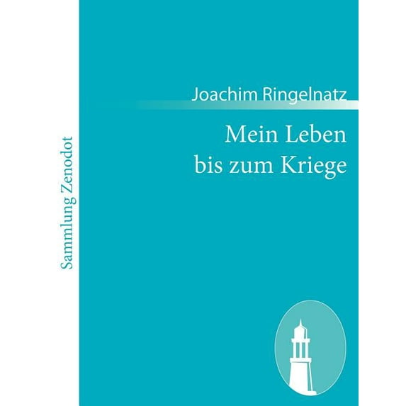 Mein Leben Bis Zum Kriege