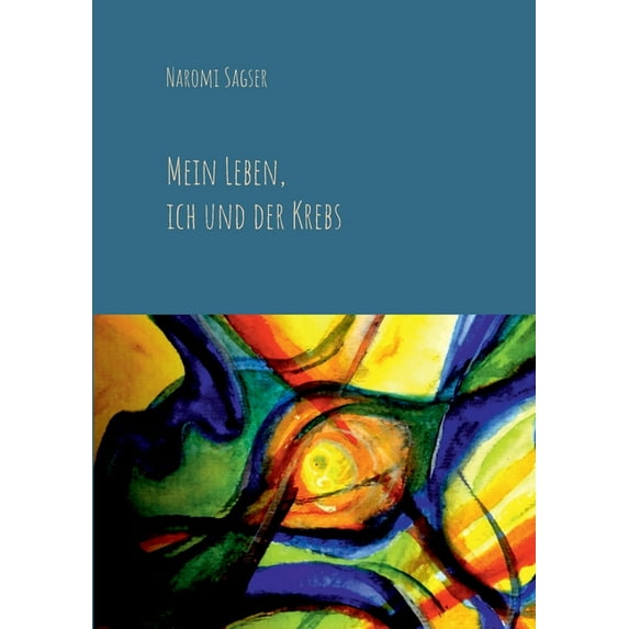 Mein Leben, ich und der Krebs, (Paperback)