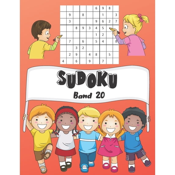 Mein Lieblings-Sudoku Für Kinder SUDOKU Band 20: 150 Kinder Sudoku Mit Lösungen - Einfach - 1 Gitter Par Page - GroÃes Format, 8,5x11 ", Book 20, (Paperback)