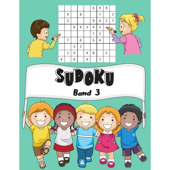 Mein Lieblings-Sudoku Für Kinder SUDOKU Band 3: 150 Kinder Sudoku Mit Lösungen - Einfach - 1 Gitter Par Page - GroÃes Format, 8,5x11 ", Book 3, (Paperback)