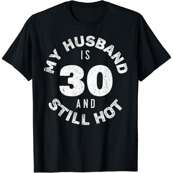 Mein Mann ist 30 und noch Hot Shirt 30th Birthday T-Shirt