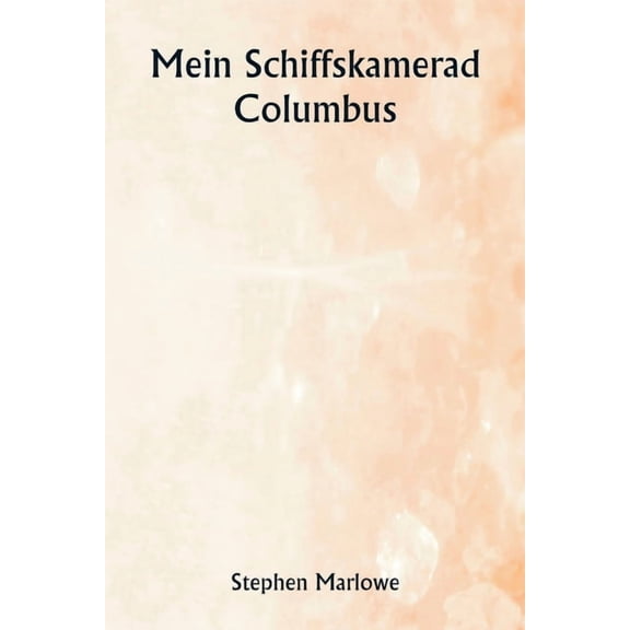 Mein Schiffskamerad Columbus, (Paperback)