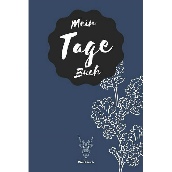 Mein Tage Buch - Weißhirsch: A5 Menstruationskalender - Tage Buch - Periodenkalender - Zyklus Tagebuch - Erdbeerwoche - Perioden Tagebuch für Mädchen und Frauen als Geschenk (Paperback)