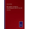 thumbnail image 1 of Mein Tagebuch - AuszÃ¼ge aus Aufschreibungen der Jahre 1811 bis 1861: Zweiter Band, (Paperback), 1 of 1
