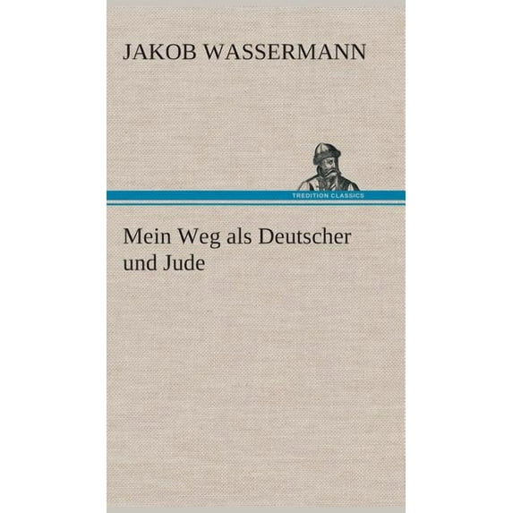 Mein Weg als Deutscher und Jude (Hardcover)