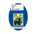 thumbnail image 1 of Mein ist die Welt: LÃ¤nder, Menschen, Abenteuer, (Paperback), 1 of 1
