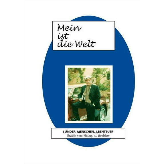 Mein ist die Welt: Länder, Menschen, Abenteuer, (Paperback)