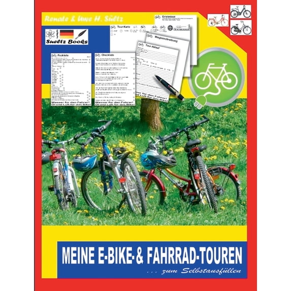 Meine E-Bike- & Fahrrad-Touren: Mit Pack- und Check-Listen, Tour- und Weg-Beschreibungen, usw. zum Selbstausfüllen, (Paperback)