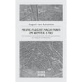 thumbnail image 1 of Meine Flucht nach Paris im Winter 1790 : Für bekannte und unbekannte Freunde geschrieben von August von Kotzebue (Paperback), 1 of 1