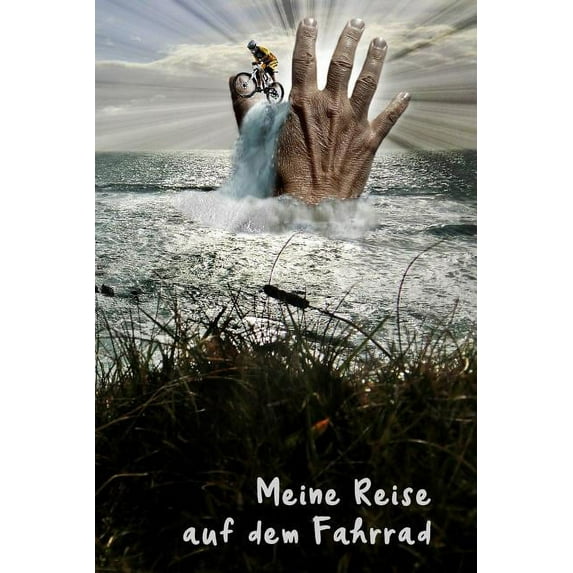 Meine Reise auf dem Fahrrad: Mein Tourenbuch zum Eintragen - mit viel Platz zum Selberschreiben und für Fotos - Bewahre , (Paperback)