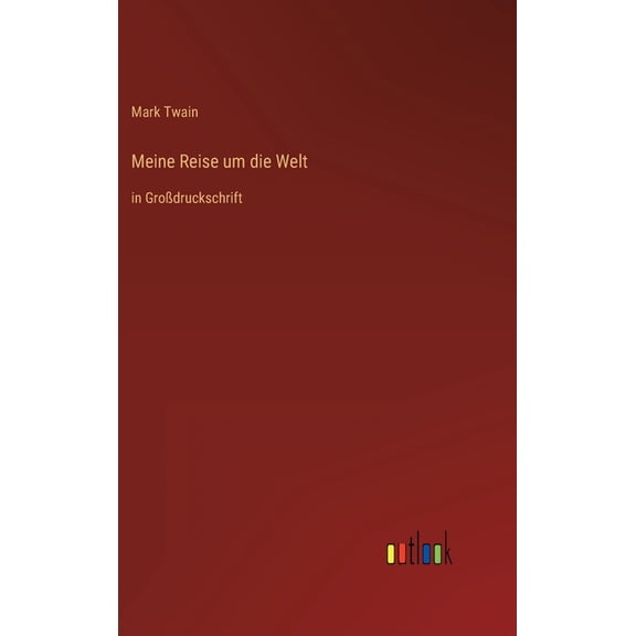 Meine Reise um die Welt: in Grodruckschrift (Hardcover)