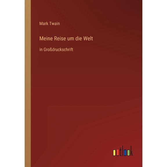 Meine Reise um die Welt : in Grodruckschrift (Paperback)