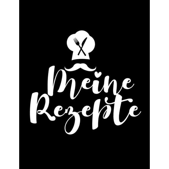 Meine Rezepte : kochbuch selbst schreiben, rezeptbuch zum selberschreiben a4, rezept sammelbuch, backbuch zum selber schreiben, 100 Rezepte (Paperback)