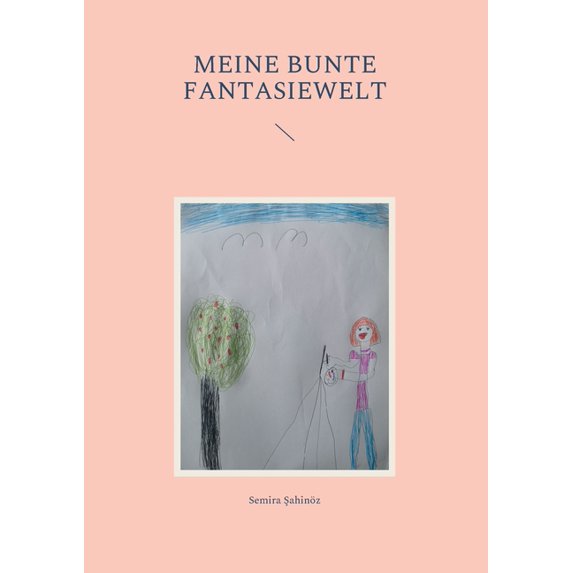 Meine bunte Fantasiewelt, (Paperback)
