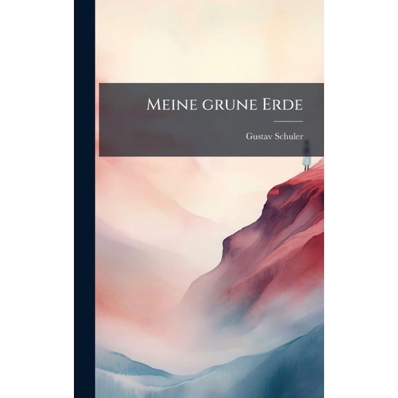 Meine grune Erde, (Hardcover)