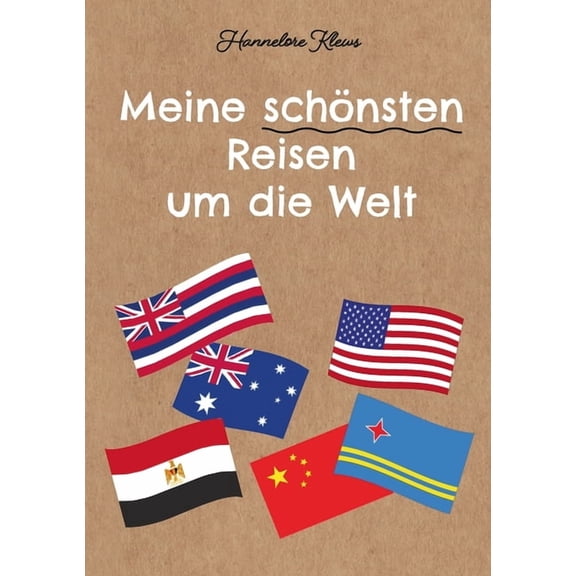 Meine schnsten Reisen um die Welt (Paperback)