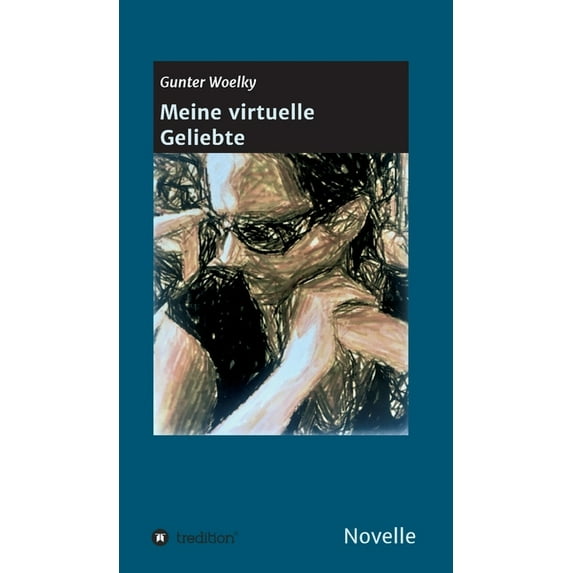 Meine virtuelle Geliebte: Novelle (Hardcover)