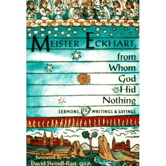 Pre-Owned Meister Eckhart from Whom God Hid Nothing (Paperback) 157062139X 9781570621390