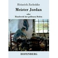 thumbnail image 1 of Meister Jordan oder Handwerk hat goldenen Boden: Ein Feierabendbüchlein für Lehrlinge, verständige Gesellen und Meister (Paperback), 1 of 1