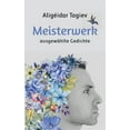 thumbnail image 1 of Meisterwerk: AusgewÃ¤hlte Gedichte, die das Leben spiegeln - Poesie Ã¼ber Liebe, Angst und Heilung, (Paperback), 1 of 1