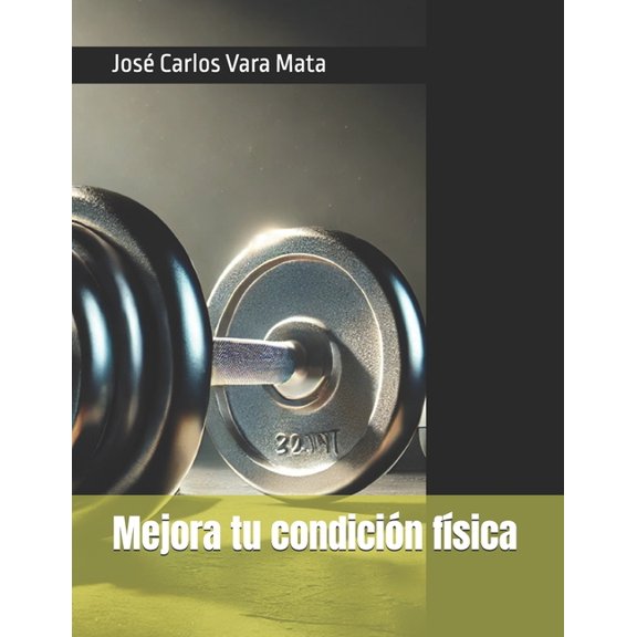 Mejora tu condición fÃsica, (Paperback)