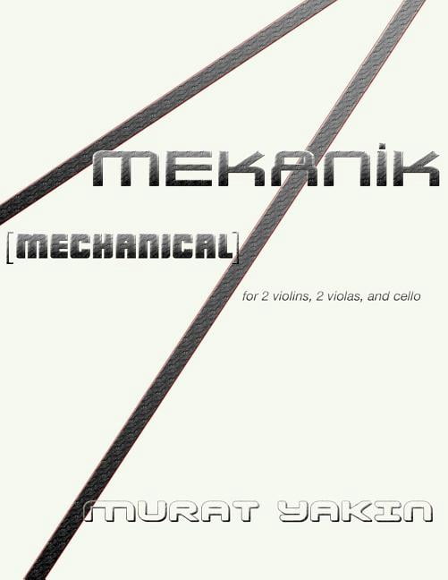 Mekanik [Mechanical]: for 2 violins, 2 violas, and cello (Paperback)