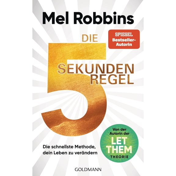Mel Robbins Die 5-Sekunden-Regel: Die schnellste Methode, dein Leben zu verndern - (Paperback)